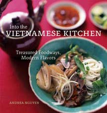 Cookbook Overview: Into the Vietnamese Kitchen - Viet World Kitchen
